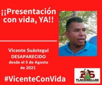Die Forderung an die Behörden, Vicente Suástegui aufzufinden